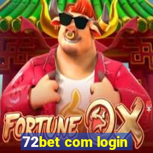 72bet com login